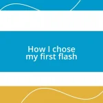 How I chose my first flash