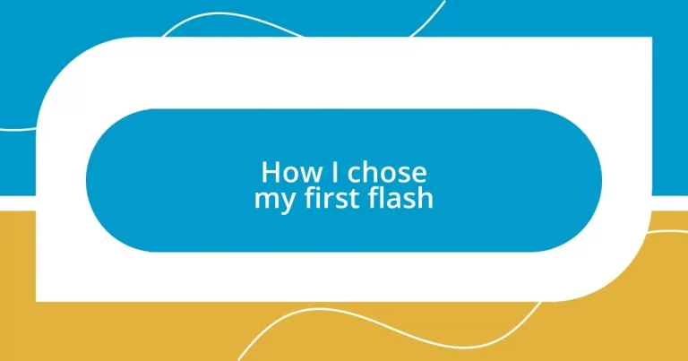 How I chose my first flash