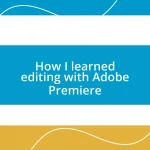 How I learned editing with Adobe Premiere