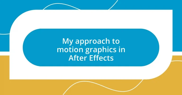 My approach to motion graphics in After Effects