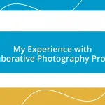 My Experience with Collaborative Photography Projects