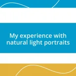 My experience with natural light portraits