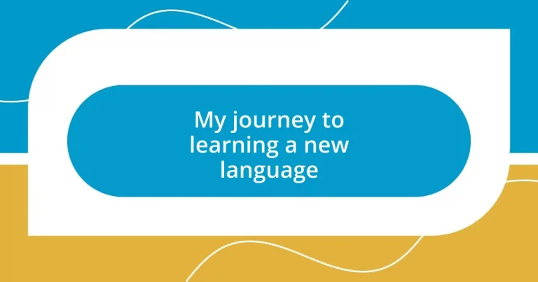 My journey to learning a new language