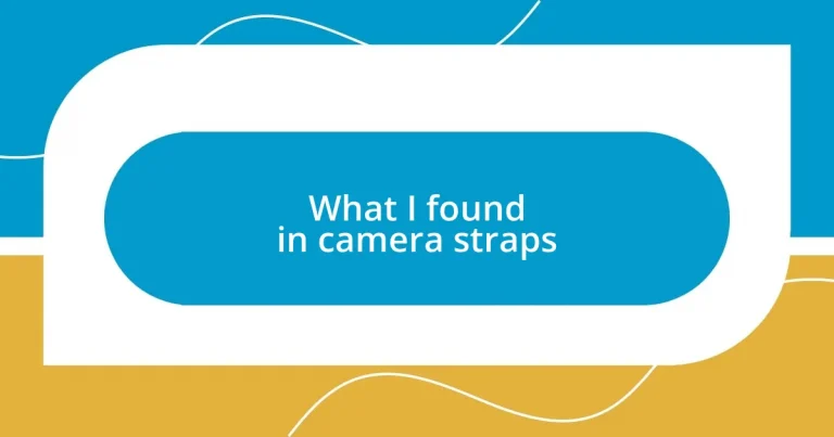 What I found in camera straps