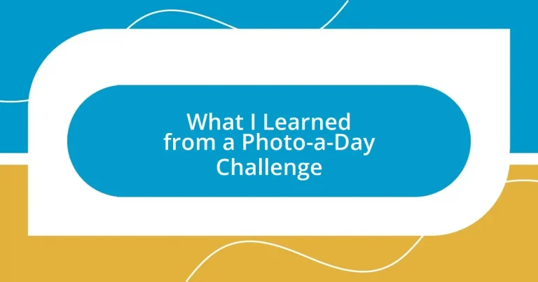 What I Learned from a Photo-a-Day Challenge